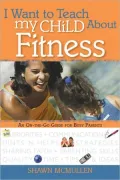 I Want to Teach My Child about Fitness