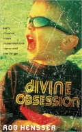 Divine Obsession: God's Illogical, Insane, Incomprehensible, Impassioned Love for You