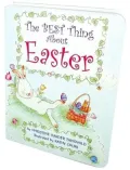 The Best Thing about Easter (board Book)
