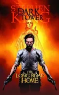 The Dark Tower: The Long Road Home (Dark Tower Graphic Novel Series #2)