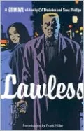 Criminal, Volume 2: Lawless