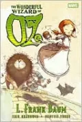 The Wonderful Wizard of Oz (Marvel Illustrated)