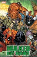 Hulk: World War Hulks: Hulked-Out Heroes