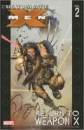 Ultimate X-Men - Volume 2: Return to Weapon X
