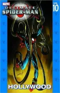 Ultimate Spider-Man - Volume 10: Hollywood