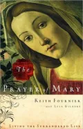 The Prayer of Mary: Living the Surrendered Life
