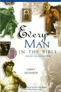 Every Man in the Bible: Everything in the Bible Series