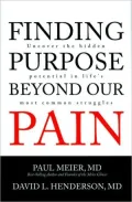 Finding Purpose Beyond Our Pain: Uncover the Hidden Potential in Life's Most Common Struggles