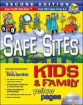 Safe Sites Kids & Family Internet Yellow Pages, Second Edition with CDROM