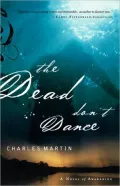 The Dead Don't Dance: A Novel of Awakening