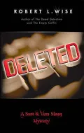 Deleted! : A Sam and Vera Sloan Mystery