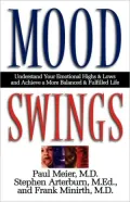 Mood Swings: Understand Your Emotional Highs and Lows and Achieve a More Balanced and Fulfilled Life