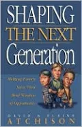 Shaping The Next Generation: Helping Parents Seize Their Brief Window of Opportunity