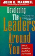 Developing the Leaders Around You