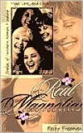 Real Magnolias: Stories of Southern Women Finding Hope, Love, and Laughter