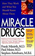 Miracle Drugs - How They Work and What You Should Know about Them