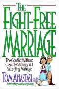 Fight-Free Marriage: The Conflict without Casualty Strategy to a Satisfying Marriage