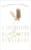 A Celebration of Sex for Newlyweds