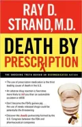 Death by Prescription: The Shocking Truth Behind an Overmedicated Nation