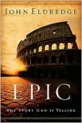 Epic: The Story God Is Telling