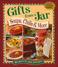 Gifts From a Jar : Soups, Chilis & More
