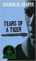 Tears Of A Tiger (Turtleback School & Library Binding Edition)