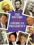 The History of the American Presidency - John Bowman