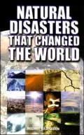 Natural Disasters That Changed the World