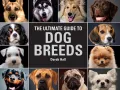 Book cover of The Ultimate Guide to Dog Breeds