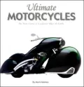 Ultimate Motorcycles: The Most Exotc & Exclusive Bikes on Earth