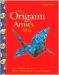 The Origami Artist's Bible