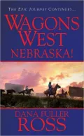 Nebraska! (Wagons West Series #2)