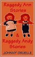 Raggedy Ann and Raggedy Andy Stories