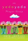 The Yada Yada Prayer Group (Yada Yada Prayer Group Series #1)