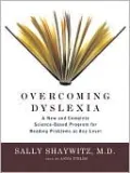 Overcoming Dyslexia: A New and Complete Science-Based Program for Reading Problems at Any Level