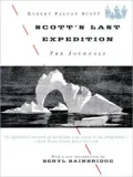 Scott's Last Expedition: The Journals