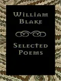William Blake: Selected Poems