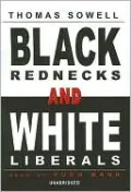 Black Rednecks and White Liberals