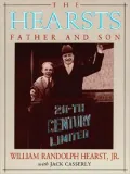 The Hearsts: Father and Son