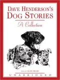 Dave Henderson's Dog Stories: A Collection