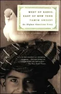 West of Kabul, East of New York: An Afghan American Story
