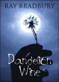 Dandelion Wine (Audio dramatization)