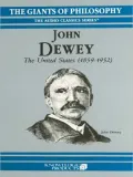 John Dewey: The United States (1859-1952)