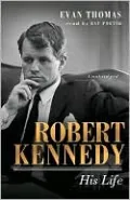Robert Kennedy: His Life