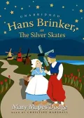 Hans Brinker, or the Silver Skates