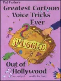 Greatest Cartoon Voice Tricks Ever Smuggled Out of Hollywood