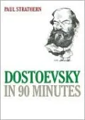 Dostoevsky in 90 Minutes