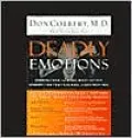 Deadly Emotions: Understand the Mind-Body-Spirit Connection That Can Heal or Destroy You