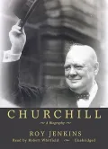 Churchill A Biography