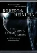 The Moon Is a Harsh Mistress
